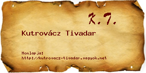 Kutrovácz Tivadar névjegykártya